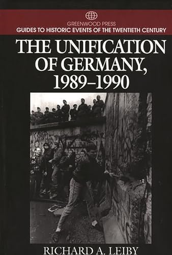 Stock image for The Unification of Germany, 1989-1990 for sale by Better World Books
