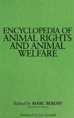 Encyclopedia of Animal Rights and Animal Welfare (9780313299773) by Bekoff, Marc