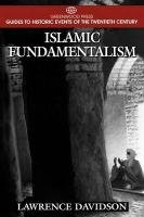 Imagen de archivo de Islamic Fundamentalism: (Greenwood Press Guides to Historic Events of the Twentieth Century) a la venta por SecondSale