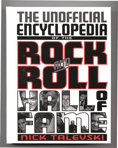 Stock image for The Unofficial Encyclopedia of the Rock and Roll Hall of Fame for sale by Better World Books