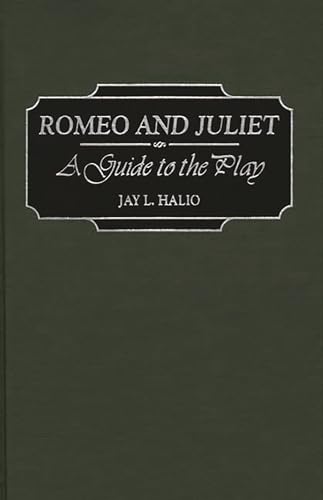 Stock image for Romeo and Juliet : A Guide to the Play for sale by Better World Books