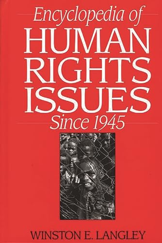 Imagen de archivo de Encyclopedia of Human Rights Issues since 1945 a la venta por Better World Books