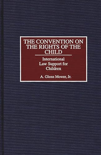 Beispielbild fr The Convention on the Rights of the Child : International Law Support for Children zum Verkauf von Buchpark