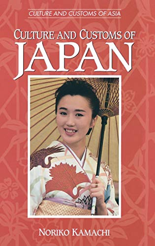 Imagen de archivo de Culture and Customs of Japan (Cultures and Customs of the World) a la venta por suffolkbooks