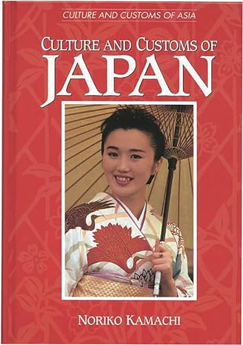 9780313301971: Culture and Customs of Japan (Culture and Customs of Asia)