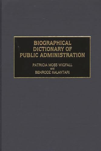 Stock image for Biographical Dictionary of Public Administration for sale by Books Puddle