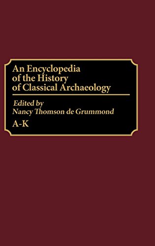 Stock image for An Encyclopedia of the History of Classical Archaeology: A-K for sale by gearbooks