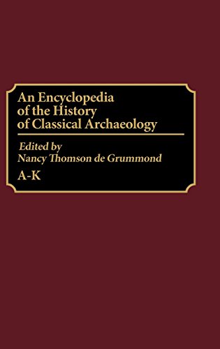 9780313302046: An Encyclopedia of the History of Classical Archaeology: A-K