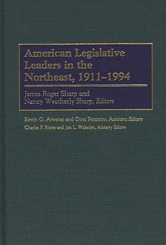 Imagen de archivo de American Legislative Leaders in the Northeast, 1911-1994. a la venta por Grendel Books, ABAA/ILAB