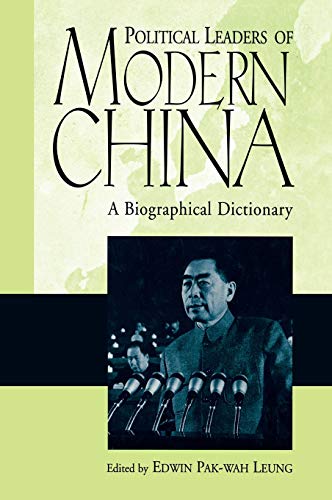 Beispielbild fr Political Leaders of Modern China : A Biographical Dictionary zum Verkauf von Better World Books