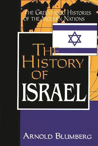 9780313302244: The History of Israel (The Greenwood Histories of the Modern Nations)