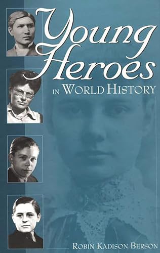 Stock image for Young Heroes in World History for sale by Better World Books