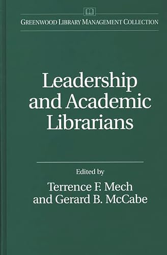 Beispielbild fr Leadership and Academic Librarians zum Verkauf von ThriftBooks-Dallas