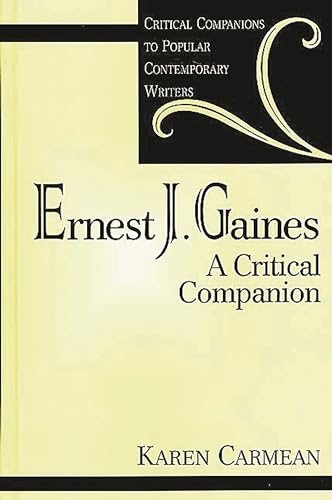 Beispielbild fr Ernest J. Gaines: A Critical Companion (Critical Companions to Popular Contemporary Writers) zum Verkauf von Books From California