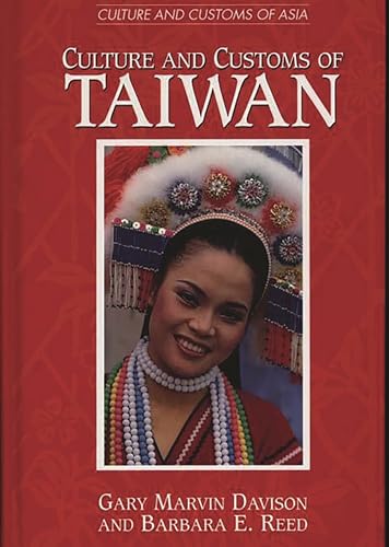 Beispielbild fr Culture and Customs of Taiwan zum Verkauf von Better World Books