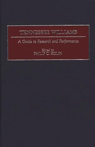 Beispielbild fr Tennessee Williams : A Guide to Research and Performance zum Verkauf von Better World Books
