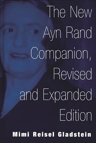 The New Ayn Rand Companion, Revised And Expanded Edition