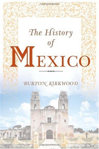 9780313303517: The History of Mexico: (The Greenwood Histories of the Modern Nations)