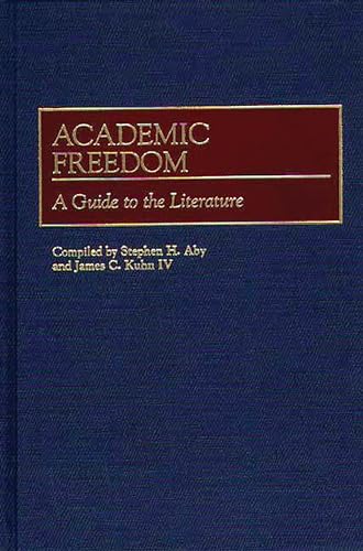 Stock image for Academic Freedom : A Guide to the Literature for sale by Better World Books: West