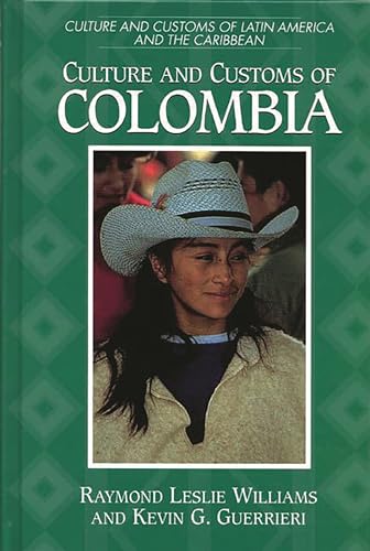 Imagen de archivo de Culture and Customs of Colombia (Culture and Customs of Latin America and the Caribbean) a la venta por ZBK Books