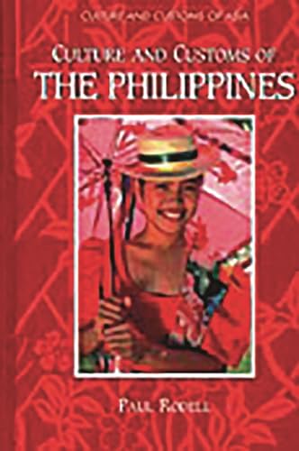 9780313304156: Culture and Customs of the Philippines (Culture and Customs of Asia)