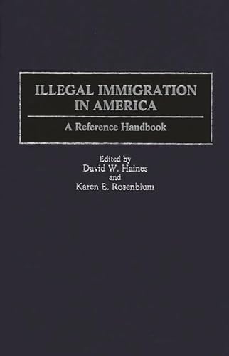 Stock image for Illegal Immigration in America: A Reference Handbook for sale by ThriftBooks-Dallas