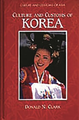 Stock image for Culture and Customs of Korea for sale by Better World Books