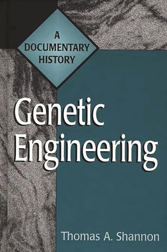 Beispielbild fr Genetic Engineering : A Documentary History zum Verkauf von Better World Books