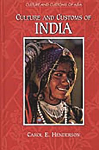 Stock image for Culture and Customs of India for sale by Better World Books