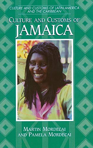 Imagen de archivo de Culture and Customs of Jamaica a la venta por Better World Books