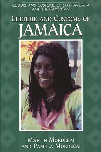 Stock image for Culture and Customs of Jamaica for sale by Better World Books