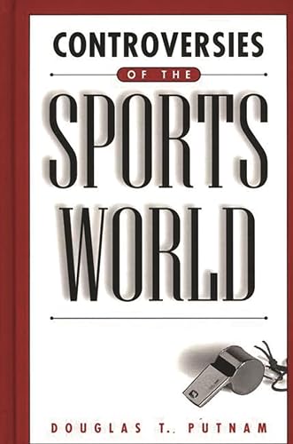 Imagen de archivo de Controversies of the Sports World a la venta por Better World Books