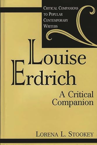 9780313306129: Louise Erdrich: A Critical Companion (Critical Companions to Popular Contemporary Writers)