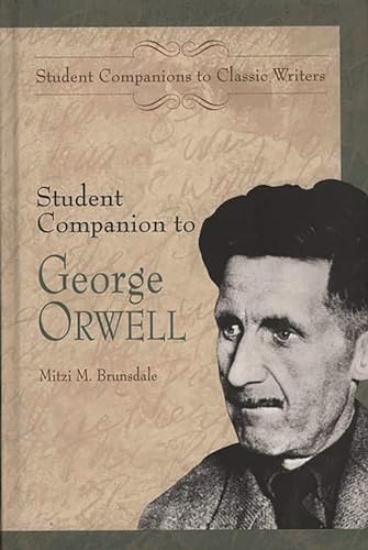 9780313306372: Student Companion To George Orwell