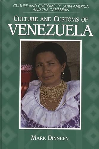 Imagen de archivo de Culture and Customs of Venezuela a la venta por Better World Books: West