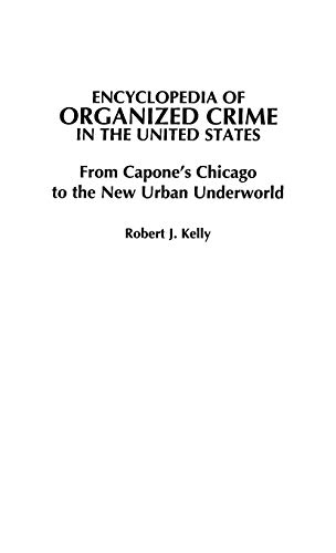 Imagen de archivo de Encyclopedia of organized crime in the United States a la venta por The Book Cellar, LLC