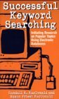 Imagen de archivo de Successful Keyword Searching: Initiating Research on Popular Topics Using Electronic Databases a la venta por Phatpocket Limited