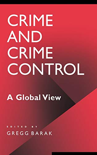 Imagen de archivo de Crime and Crime Control: A Global View (A World View of Social Issues) a la venta por PAPER CAVALIER US