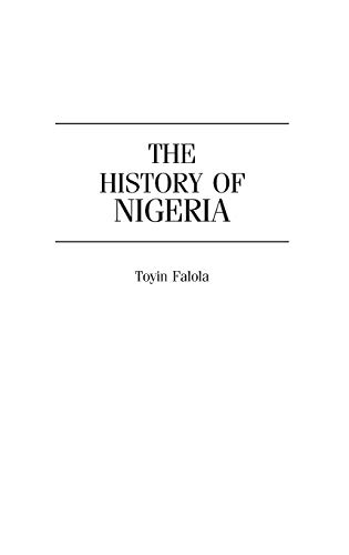 Imagen de archivo de The History of Nigeria a la venta por Better World Books