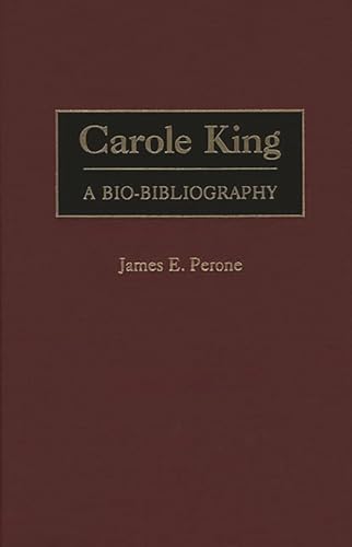 Stock image for Carole King: A Bio-Bibliography (Bio-Bibliographies in Music) for sale by HPB-Movies