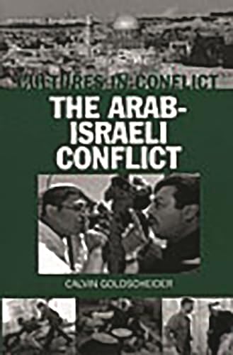 Imagen de archivo de Cultures in Conflict--The Arab-Israeli Conflict a la venta por Better World Books