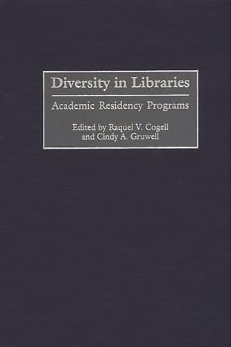 Stock image for Diversity in Libraries: Academic Residency Programs for sale by Erika Wallington 