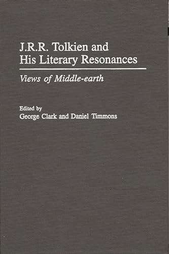 Stock image for J.R.R. Tolkien and His Literary Resonances: Views of Middle-earth (Contributions to the Study of Science Fiction and Fantasy) for sale by Lucky's Textbooks