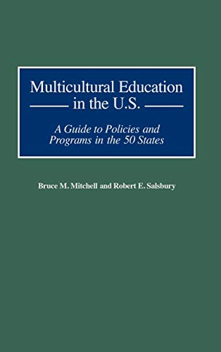 Beispielbild fr Multicultural Education in the U.S.: A Guide to Policies and Programs in the 50 States zum Verkauf von suffolkbooks
