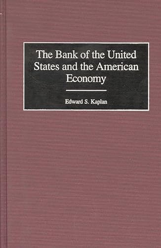Beispielbild fr The Bank of the United States and the American Economy: (Contributions in Economics and Economic History) zum Verkauf von Books From California
