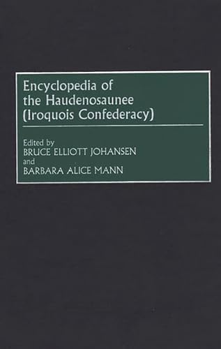 9780313308802: Encyclopedia of the Haudenosaunee (Iroquois Confederacy