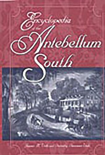 Stock image for Encyclopedia of the Antebellum South for sale by Great Matter Books