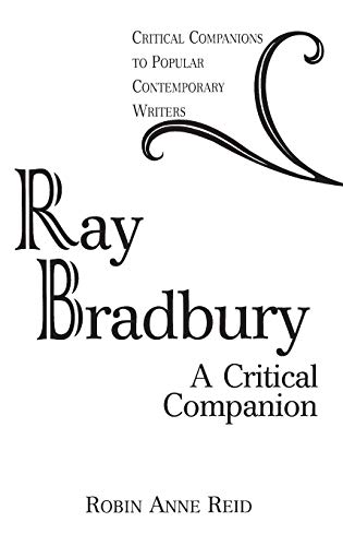 Imagen de archivo de Ray Bradbury: A Critical Companion (Critical Companions to Popular Contemporary Writers) a la venta por Wonder Book