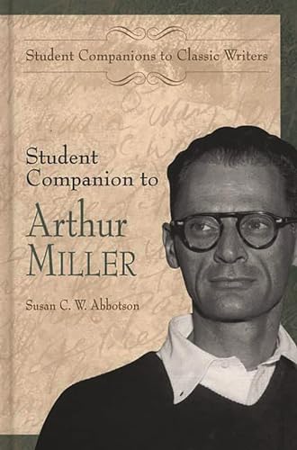 Stock image for Student Companion to Arthur Miller for sale by Better World Books