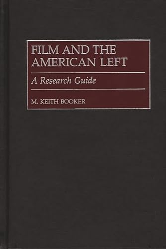 Beispielbild fr Film and the American Left : A Research Guide zum Verkauf von Better World Books